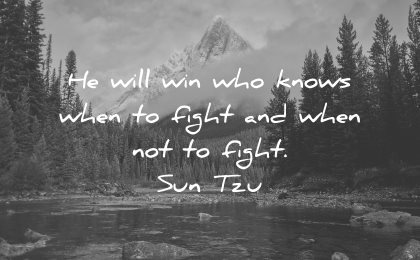 adversity quotes will win who knows when fight sun tzu wisdom