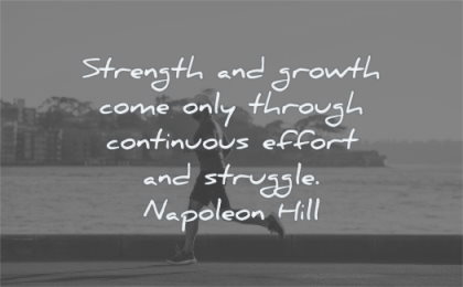 attitude quotes strength growth come only through continuous effort struggle napoleon hill wisdom man jogging