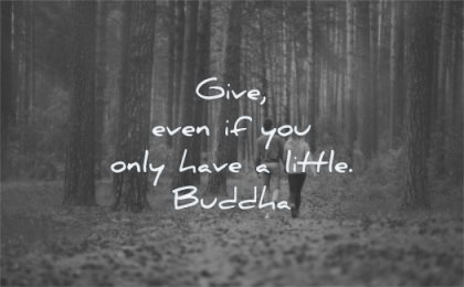 buddha quotes give even you only have little buddha wisdom couple man woman walking nature forest