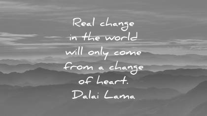 dalai lama quotes real change the world will only come from heart wisdom