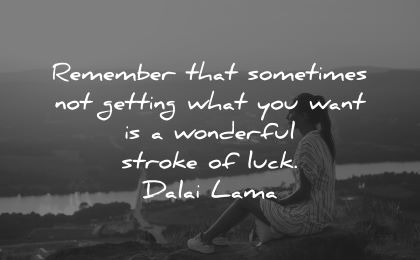dalai lama quotes tenzin gyatso remember sometimes getting wonderful stroke luck wisdom woman sitting nature