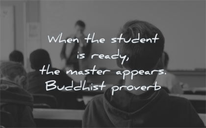 education quotes when student ready master appears buddhist proverb wisdom
