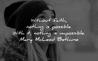 faith quotes without nothing possible with impossible mary mcleod bethune wisdom woman