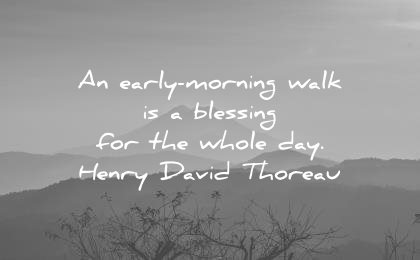 gratitude quotes early morning walk blessing for whole day henry david thoreau wisdom