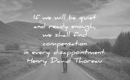 hope quotes will quiet ready enough shall find compensation every disappointment henry david thoreau wisdom
