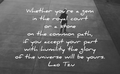 lao tzu quotes whether gem royal court stone common path wisdom walk