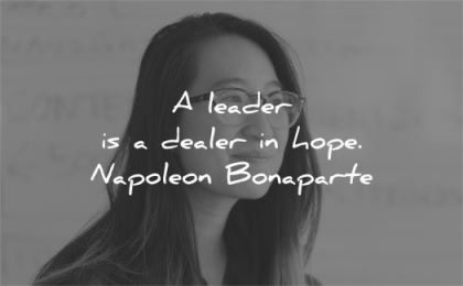 leadership quotes leader dealer hope napoleon boneparte wisdom