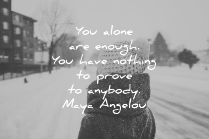 350 Badass Maya Angelou Quotes That Will Blow Your Mind