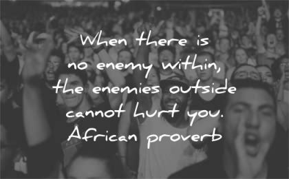 peace quotes when enemy within enemies outside cannot hurt you african proverb wisdom people happy