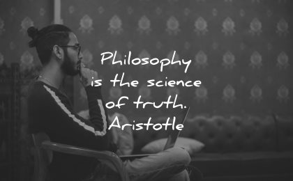 philosophy quotes science truth artistotle wisdom