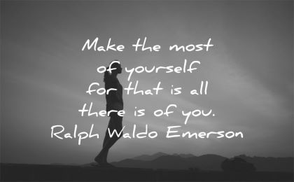 ralph waldo emerson quotes make most yourself there wisdom woman wilhouette