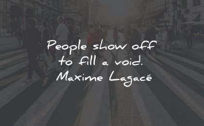 suffering quotes people show fill void maxime lagace wisdom