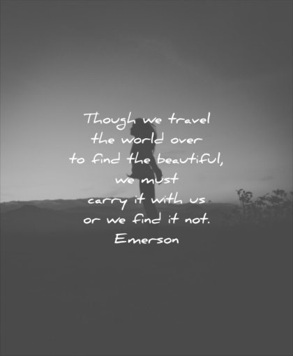 beautiful quotes though travel world over find must carry with find not ralph waldo emerson wisdom woman girl jump silhouette nature hair