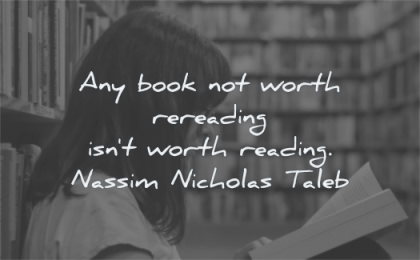 book quotes worth rereading reading nassim nicholas taleb wisdom woman library