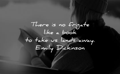 book quotes frigate like take lands away emily dickinson wisdom woman sitting reading