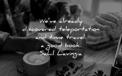 book quotes already discovered teleportation time travel good sahil lavingia wisdom hands coffee