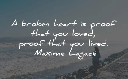 quotes about broken hearts and letting go