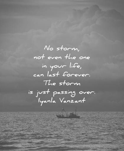 depression quotes storm not even one your life last forever just passing over iyanla vanzant wisdom
