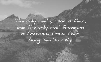 freedom quotes the only real prison fear freedom from aung san suu kyi wisdom