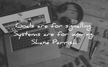 goals quotes signalling systems winning shane parrish wisdom