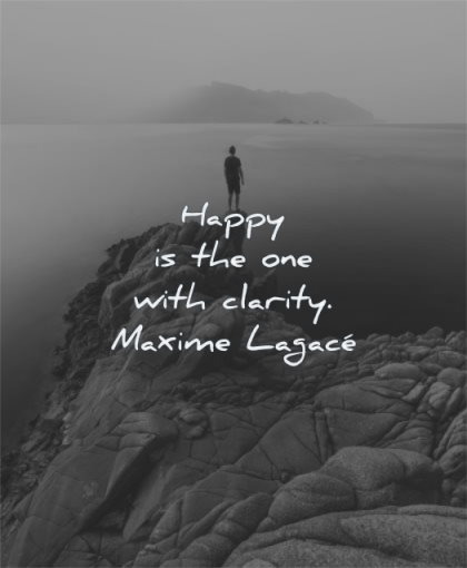 happy quotes one with clarity maxime lagace wisdom man rocks sea landscape
