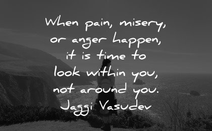 healing quotes when pain misery anger happen time look within around jaggi vasudev wisdom woman nature
