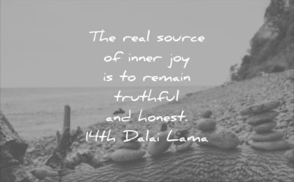 honesty quotes real source inner joy remain truthful honest 14 dalai lama wisdom