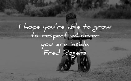 inspirational quotes for kids hope able grow respect whoever inside fred rogers wisdom