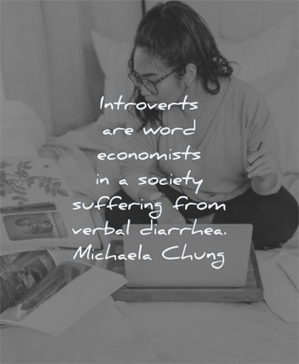 introvert quotes word economists society suffering verbal diarrhea michael chung wisdom woman working laptop
