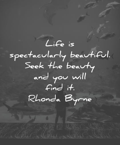 life is beautiful quotes spectacularly rhonda byrne wisdom