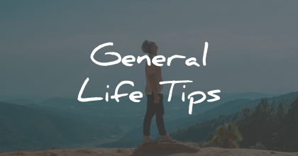life tips general wisdom quotes