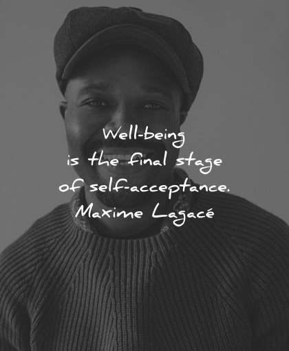 mental health quotes well being final stage self acceptance maxime lagace wisdom