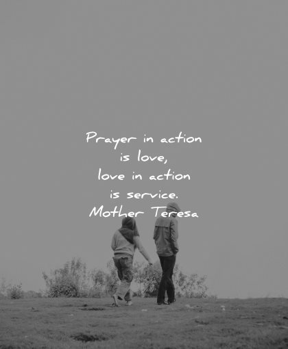 mother teresa quotes prayer action love service wisdom
