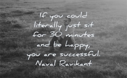 4 Naval Ravikant Quotes To Make You Happy And Wealthy