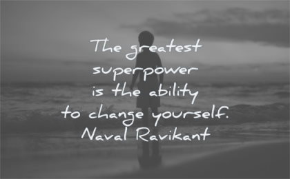 naval ravikant quotes greatest superpower ability change yourself wisdom kid beach evening sky sea