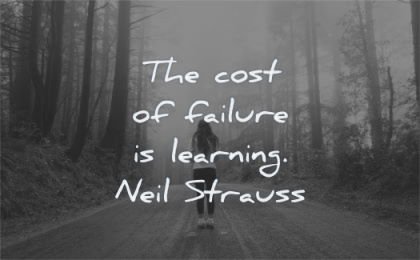 pain quotes cost failure learning neil strauss wisdom nature