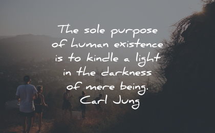 purpose quotes human existence kindle light carl jung wisdom