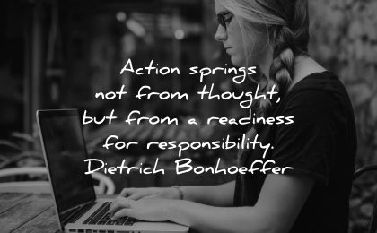 responsibility quotes action springs from thought readiness dietrich bonhoeffer wisdom woman typing laptop