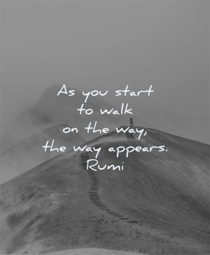rumi quotes you start walk the way appears wisdom mountain man solitude landscape