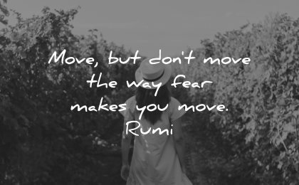 rumi quotes move dont way fear makes wisdom nature woman