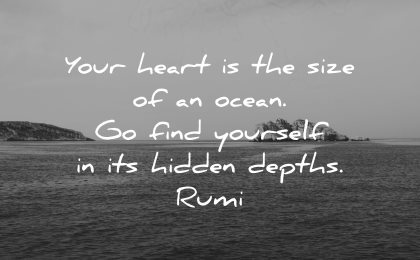 rumi quotes your heart size ocean find yourself hidden depths wisdom