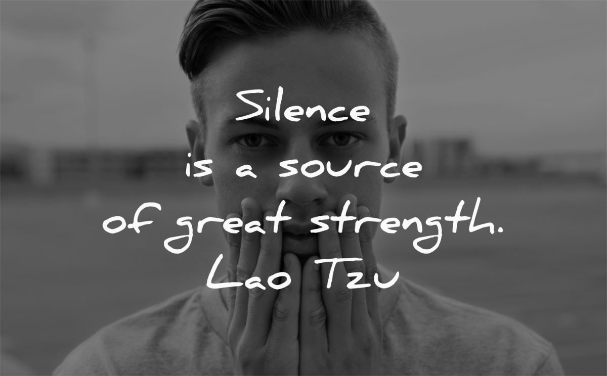 170 Silence Quotes To Make You Feel Grounded