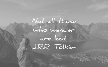travel quotes not all those who wander are lost jrr tolkien wisdom