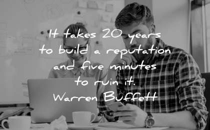 trust quotes takes 20 years build reputation five minutes ruin warren buffett wisdom man woman working