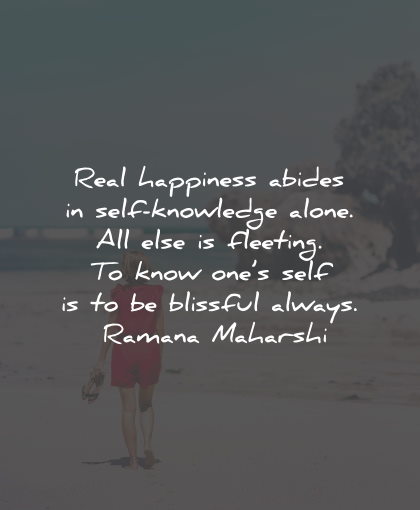 unhappy quotes happiness self knowledge blissful ramana maharshi wisdom