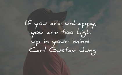 unhappy quotes unhappy high mind carl gustav jung wisdom